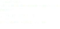 Fernando Ayala Sales & Marketing of Mexico and Central America +52 (81) 12.55.65.85 ferayala@easylink.com.tw